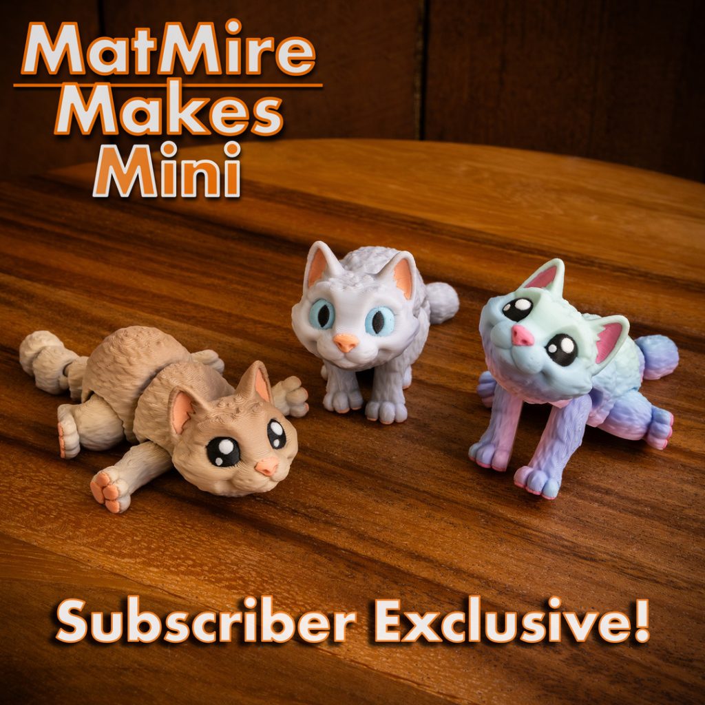 MatMire Makes Mini 迷你猫咪-3D合纵社-3D打印模型STL格式3mf格式免费下载！